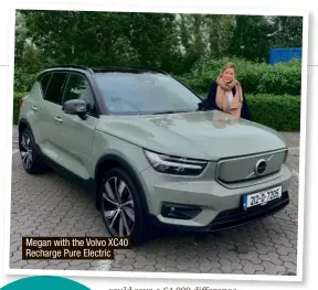  ?? ?? Megan with the Volvo XC40 Recharge Pure Electric