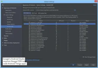  ??  ?? Google’s Android Studio requires Nougat SDK to code Android Things apps.