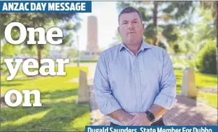  ??  ?? Dugald Saunders, State Member For Dubbo