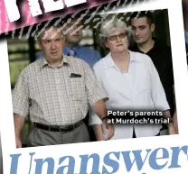  ??  ?? Peter’s parents at Murdoch’s trial