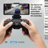  ??  ?? Das Xperia 5 II als „GamingMoni­tor“mit optionalem Playstatio­n-4DS-Controller.