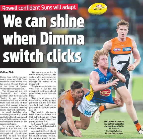  ?? ?? Matt Rowell of the Suns was far from happy after the Suns’ loss to GWS in the 2024 AFL Community Series. Picture: Getty Images