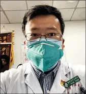  ?? LING/ROPI VIA ZUMA PRESS ?? Li Wenliang, 34, sent a warning about seven people with a “mysterious illness” to an online chat. Li told his medical school alumni group that seven patients from a local seafood market had been diagnosed with a SARS-like illness.