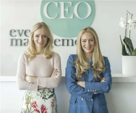  ?? CEO Event Management ?? Charlotte, left, and Lucy Oliver have adapted to the changes as their company has grown