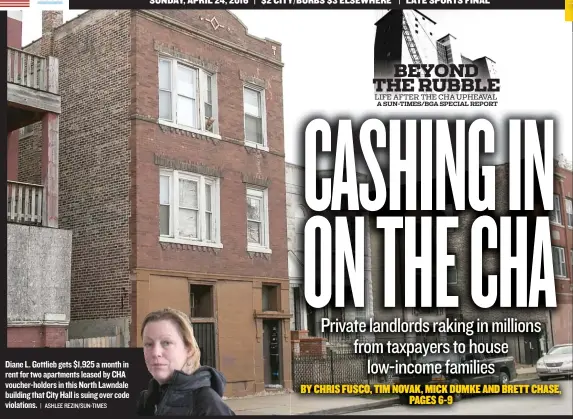  ?? | ASHLEE REZIN/SUN-TIMES ?? Diane L. Gottlieb gets $1,925 a month in rent for two apartments leased by CHA voucher-holders in this North Lawndale building that City Hall is suing over code violations.