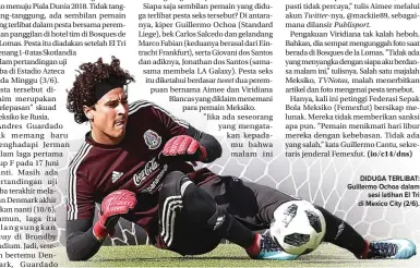  ?? JOSE MENDEZ/EPA-EFE ?? DIDUGA TERLIBAT: Guillermo Ochoa dalam sesi latihan El Tri di Mexico City (2/6).