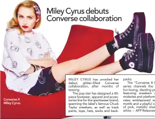  ??  ?? Converse X Miley Cyrus.