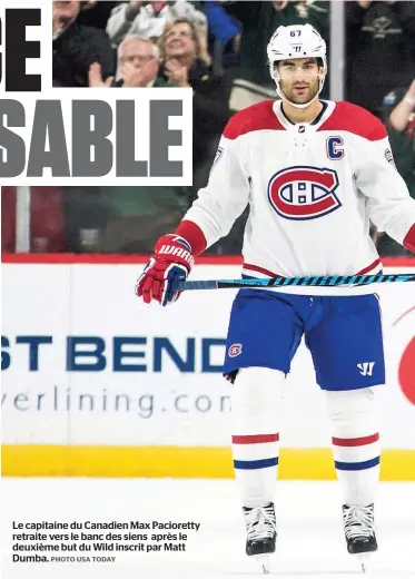  ?? PHOTO USA TODAY ?? Le capitaine du Canadien Max Pacioretty retraite vers le banc des siens après le deuxième but du Wild inscrit par Matt Dumba.