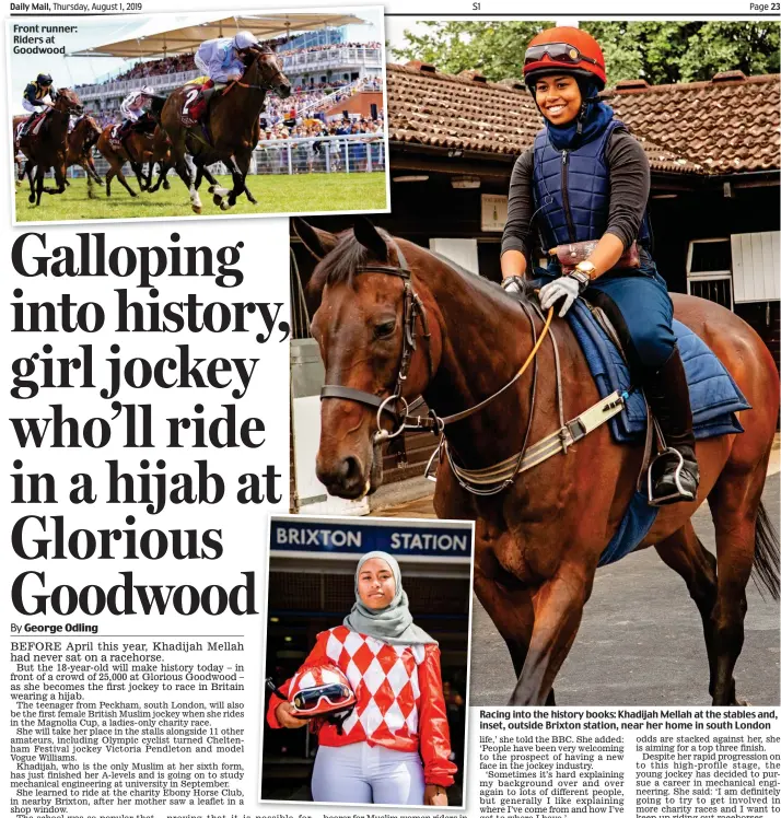  ??  ?? Front runner: Riders at Goodwood Racing into the history books: Khadijah Mellah at the stables and, inset, outside Brixton station, near her home in south London