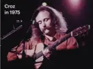  ?? ?? Croz in 1975