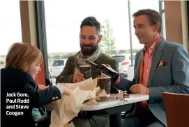  ?? PHOTO: BRAINSTORM MEDIA ?? Jack Gore, Paul Rudd and Steve Coogan