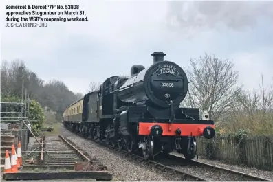  ?? JOSHUA BRINSFORD ?? somerset & Dorset ‘7F’ No. 53808 approaches stogumber on March 31, during the WsR’s reopening weekend.