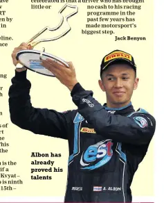  ??  ?? Albon has already proved his talents