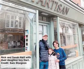  ??  ?? Nick and Sarah Hart with their daughter Izzy Hart. Credit: Sam Sturgeon