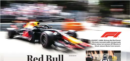  ?? JUN QIAN/JAWA POS ?? FAVORIT JUARA: Bintang Red Bull Daniel Ricciardo mencatat waktu tercepat pada latihan bebas hari pertama GP Monaco di Sirkuit Jalanan Monte Carlo kemarin.