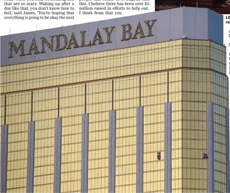  ??  ?? LEFT: The Mandalay Bay hotel, with the smashed windows of the shooter’s hotel room. ABOVE: Armed police in Las Vegas in the aftermath of the massacre.