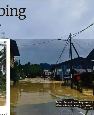 ?? (Foto FB) ?? Pekan Sungai Lembing kembali dilanda banjir petang semalam.