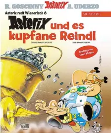  ?? BILD: SN/ASTERIX®OBELIX®IDEFIX® / © 2022 LES EDITIONS ALBERT RENE ?? Neues aus der heimischen „Asterix“-Mundartrei­he.