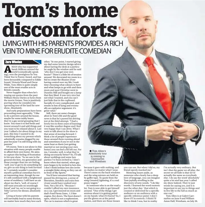  ??  ?? ● Tom Allen’s Absolutely tour is coming to Caernarfon and Wrexham