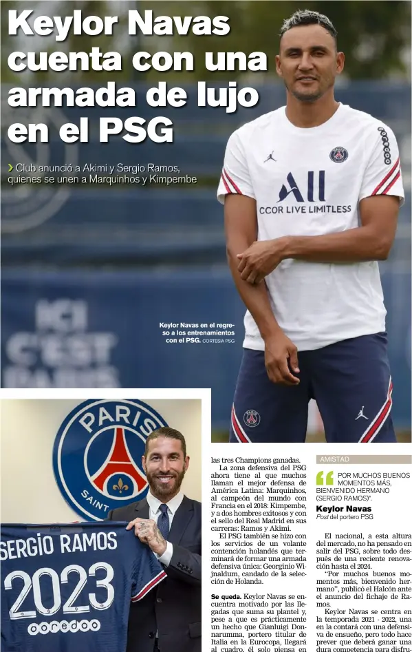  ?? CORTESÍA PSG CORTESÍA PSG ?? El PSG hizo oficial la llegada de Sergio Ramos.
Keylor Navas en el regreso a los entrenamie­ntos con el PSG.