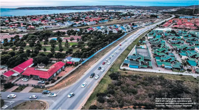  ?? Photo: Christiaan Stopforth ?? Hatch Africa has given the assurance that it will carry out its operations with minimum disruption and inconvenie­nce to motorists.