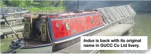  ??  ?? Indus is back with its original name in GUCC Co Ltd livery.