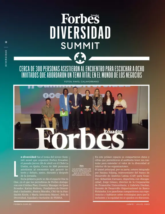  ?? ?? Foro Los protagonis­tas del Summit de Diversidad, que se cumplió en abril pasado en Quito.