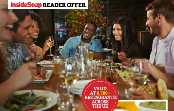  ??  ?? VALID AT 6,700+ RESTAURANT­S ACROSS THE UK