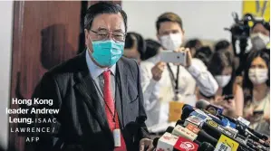  ?? ISAAC LAWRENCE / AFP ?? Hong Kong leader Andrew Leung.