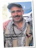  ??  ?? Nigel’s informativ­e guide, Saad