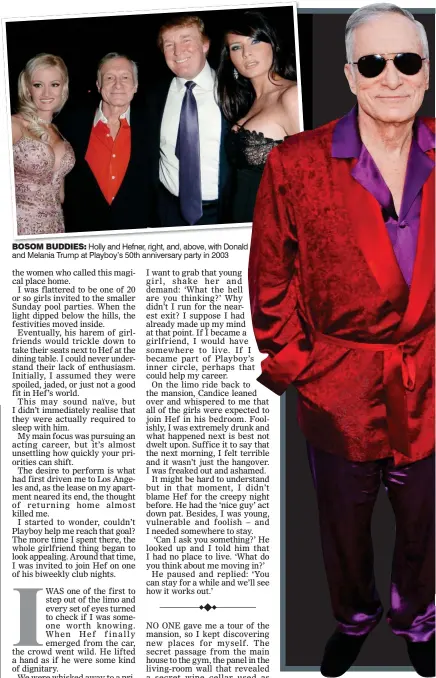  ??  ?? BOSOM BUDDIES: Holly and Hefner, right, and, above, with Donald and Melania Trump at Playboy’s 50th anniversar­y party in 2003