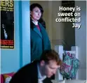  ??  ?? Honey is sweet on conflicted Jay