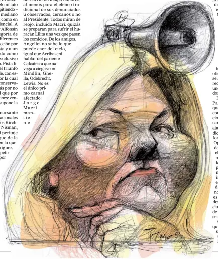  ?? Dibujo: Pablo Temes ?? ‘VOZ OFICIAL’ Elisa Carrió