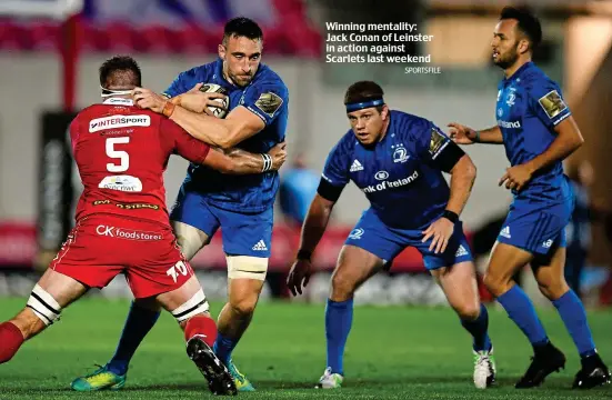  ?? SPORTSFILE ?? Winning mentality: Jack Conan of Leinster in action against Scarlets last weekend