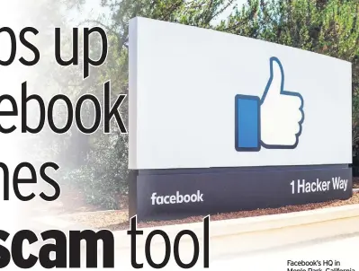  ??  ?? Facebook’s HQ in Menlo Park, California