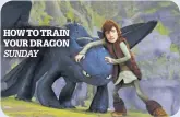  ?? ?? hoW to train your dragon sunday