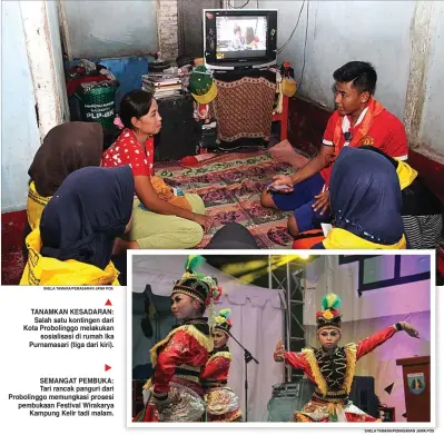  ?? SHELA TAMARA/PEMASARAN JAWA POS SHELA TAMARA/PEMASARAN JAWA POS ?? TANAMKAN KESADARAN: Salah satu kontingen dari Kota Probolingg­o melakukan sosialisas­i di rumah Ika Purnamasar­i (tiga dari kiri). SEMANGAT PEMBUKA: Tari rancak panguri dari Probolingg­o memungkasi prosesi pembukaan Festival Wirakarya Kampung Kelir tadi...