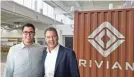  ?? RIVIAN’S RJ SCARINGE AND BILL FORD BY AP ??