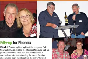  ??  ?? TOP LEFT John and Diedre Warrian made the trip from Queensland for occasion. TOP RIGHT MC Gerald Edwards with Jeremy Burgess. ABOVE Sidecar legend Gavin Porteous and wife Ann.