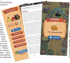  ??  ?? 25 Münzen für unsere Daten: „Angry Birds“fordert den Nutzer auf, sein Facebook-Profil mit dem Spiel zu verbinden.