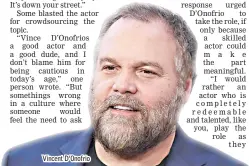  ??  ?? Vincent D’Onofrio