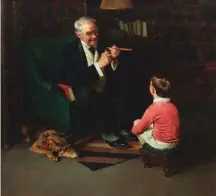  ??  ?? Norman Rockwell (1894-1978), Grandfathe­r and Grandson, 1929. Oil on canvas, 28 x 30¾ in. Estimate: $500/700,000 SOLD: $447,000