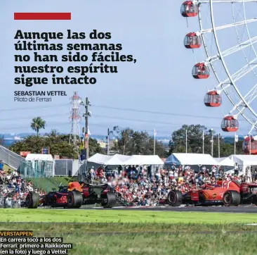  ??  ?? VERSTAPPEN En carrera tocó a los dos Ferrari: primero a Raikkonen (en la foto) y luego a Vettel.