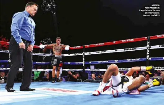  ?? Photo: MIKEY WILLIAMS/TOP RANK ?? MISSION ACCOMPLISH­ED: Prograis halts Velasco and marches on towards the WBSS