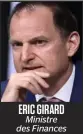  ??  ?? ERIC GIRARD
Ministre des Finances