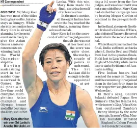  ??  ?? Mary Kom after her win over Sri Lanka's Anusha Dilrukshi.afp