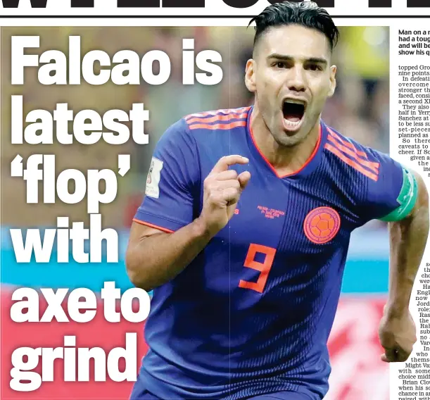  ??  ?? Man on a mission: Falcao had a tough time in England and will be desperate to show his quality