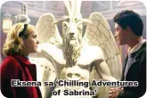  ??  ?? BTS Eksena sa ‘Chilling Adventures of Sabrina’