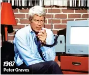  ?? ?? 1967
Peter Graves