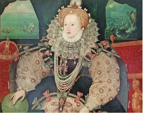  ?? ?? Elizabeth I. The fashion in her time was for big foreheads, including plucking back hair, eyebrows and even eyelashes